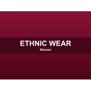 Ethnic Wear Ethnic Wear